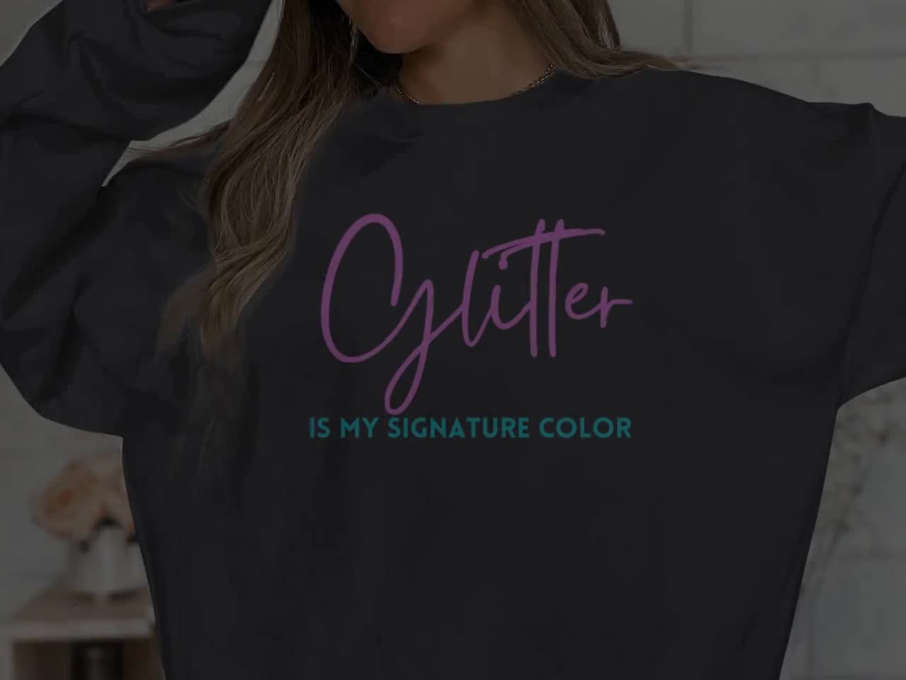 Glitter is My Signature Color T-shirt or Sweatshirt, Pink